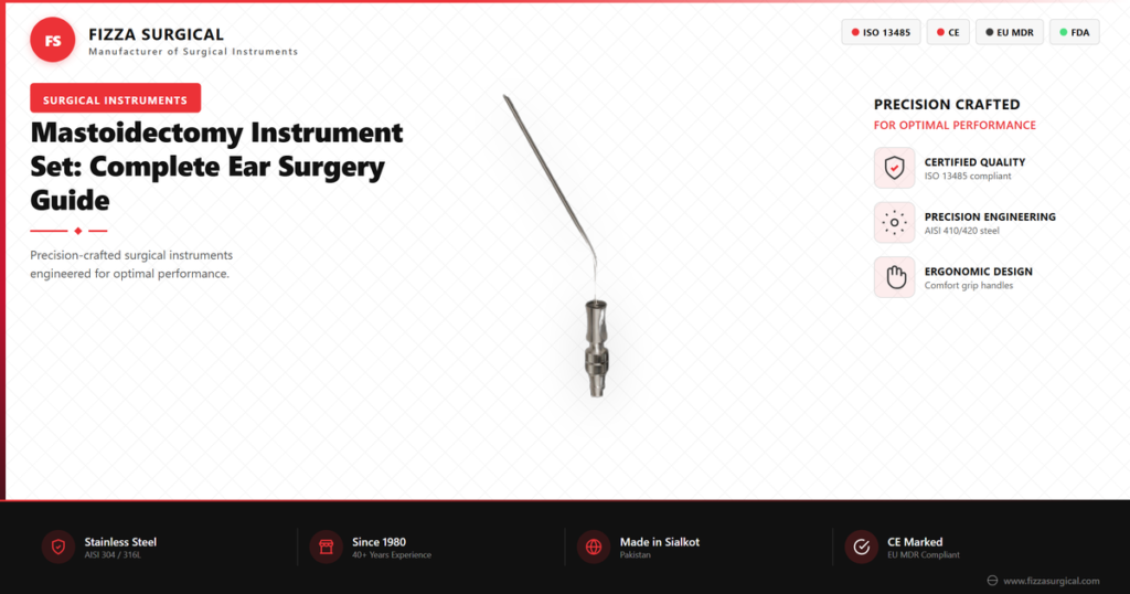 Mastoidectomy Instrument Set: Complete Ear Surgery Guide 6 mastoidectomy instrument set complete guide banner 1